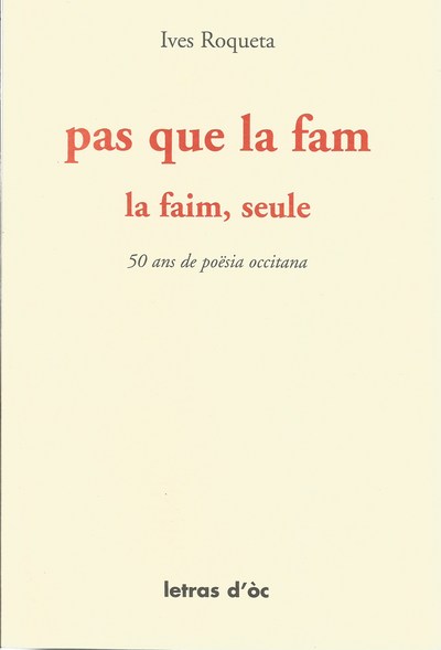 Picture of PAS QUE LA FAM LA FAIM, SEULE 50 ANS DE POËSIA OCCITANA