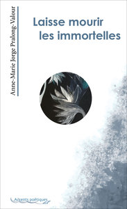 Picture of Laisse mourir les immortelles