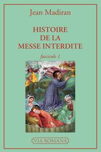 Picture of Histoire de la messe interdite fascicule 1