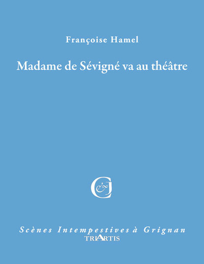 Picture of MADAME DE SEVIGNE VA AU THEATRE
