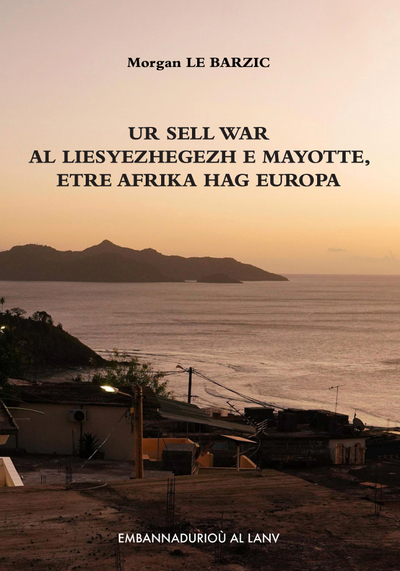 Image de UR SELL WAR AL LIESYEZHEGEZH E MAYOTTE, ETRE AFRIKA HAG EUROPA