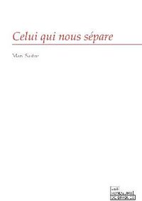 Picture of Celui qui nous sépare
