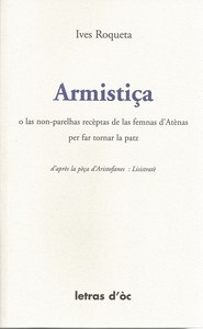 Image de ARMISTIÇA O LAS NON-PARELHAS RECÈPTAS DE LAS FEMNAS D'ATÈNAS PER FAR TORNAR LA PATZ