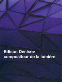 Image de Edison Denisov, compositeur de la lumière