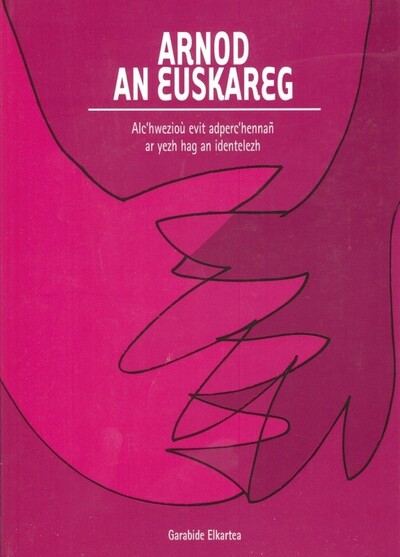 Picture of Arnod an euskareg - alc'hwezioù evit adperc'hennañ ar yezh hag an identelezh