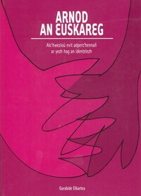 Picture of Arnod an euskareg - alc'hwezioù evit adperc'hennañ ar yezh hag an identelezh