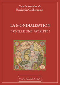 Image de La mondialisation est-elle une fatalité ?