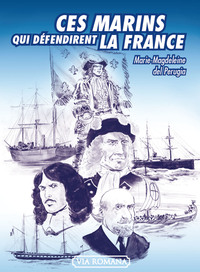 Image de Ces marins qui défendirent la France