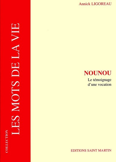 Picture of NOUNOU LE TEMOIGNAGE D'UNE VOCATION