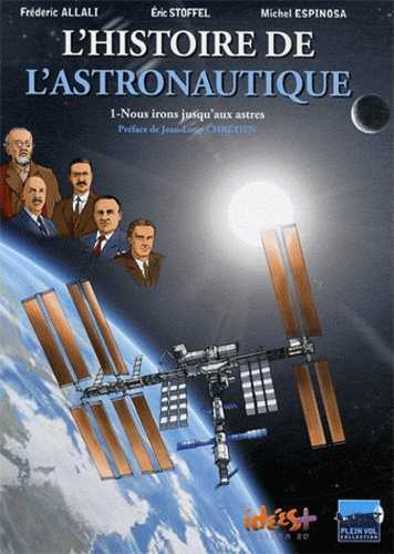 Image de Histoire de l'astronautique (L') T01 Nous irons jusqu'aux astres