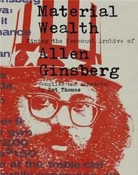 Picture of Material Wealth : Mining The Personal Archive Of Allen Ginsberg /anglais