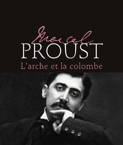 Picture of Marcel Proust - L'arche et la colombe