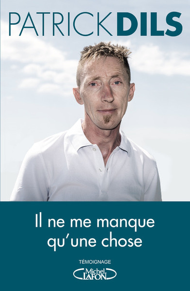 Picture of Il ne me manque qu'une chose ...