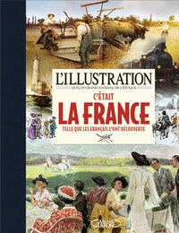 Image de L'Illustration - C'était la France