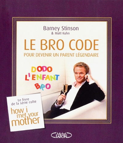 Image de Le Bro Code pour devenir un parent légendaire