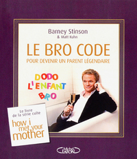 Image de Le Bro Code pour devenir un parent légendaire