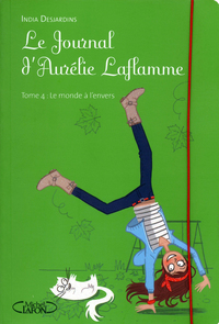 Picture of Le Journal d'Aurélie Laflamme - tome 4 Le monde à l'envers