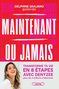 Image de Maintenant ou jamais - La méthode en 8 étapes pour transformer ta vie