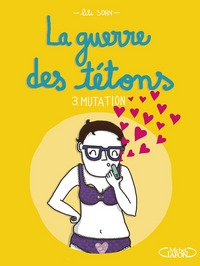 Picture of La guerre des tétons - tome 3 Mutation