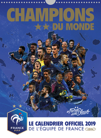 Image de Champions du monde - Le calendrier officiel 2019 de l'équipe de France