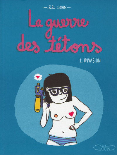 Picture of La guerre des tétons - tome 1 Invasion