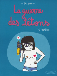Picture of La guerre des tétons - tome 1 Invasion