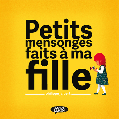 Picture of Petits mensonges faits à ma fille