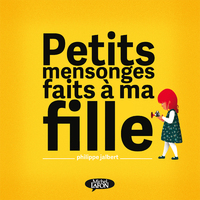 Picture of Petits mensonges faits à ma fille