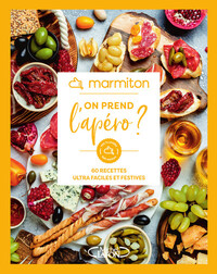 Image de Marmiton - On prend l'apéro ? - 60 recettes ultra faciles et festives