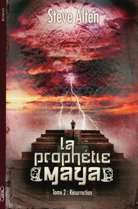 Image de La prophétie maya tome 2: Résurrection