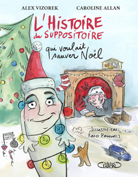 Image de L'histoire du suppositoire qui voulait sauver Noël