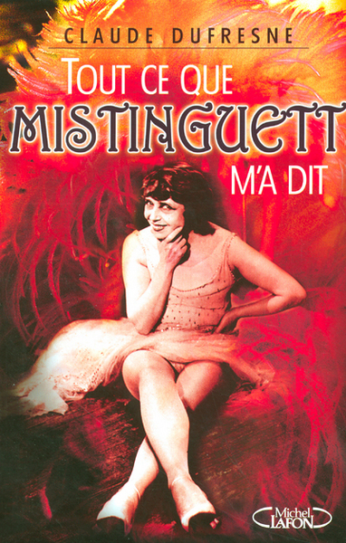 Image de Tout ce que mistinguette m'a dit