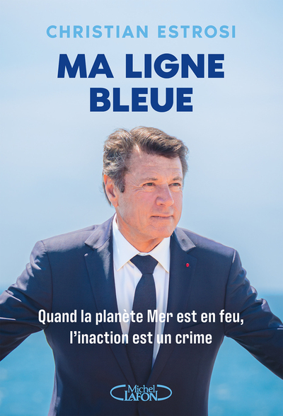 Image de Ma ligne bleue - Quand la planète Mer est en feu, l'inaction est un crime