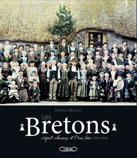 Image de Les Bretons - L'esprit valeureux et l'âme fière (1870-1970)