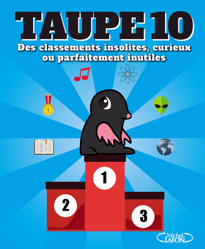Picture of Taupe 10 des classements insolites, curieux ou parfaitement inutiles