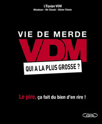 Picture of VDM Qui a la plus grosse ?