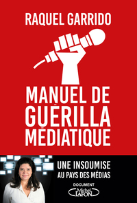 Picture of Manuel de guérilla médiatique