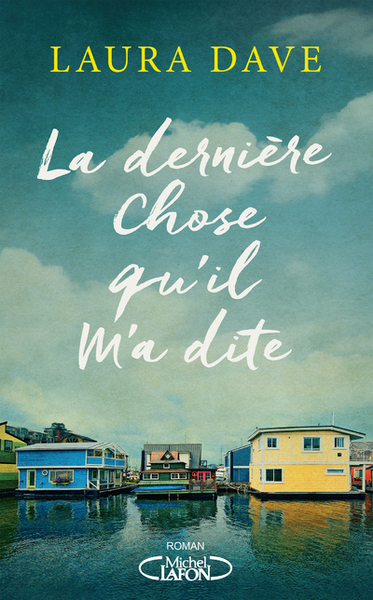 Image de La dernière chose qu'il m'a dite
