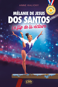 Image de En route vers le podium ! - Mélanie de Jesus Dos Santos : Le flip de la victoire