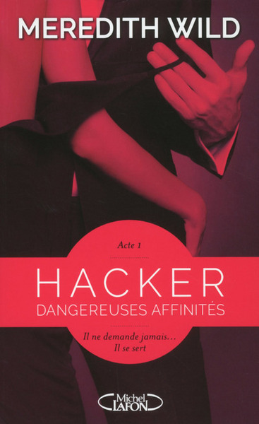 Image de Hacker - Acte 1 Dangereuses affinités