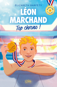 Image de En route vers le podium ! - Léon Marchand : Top chrono !