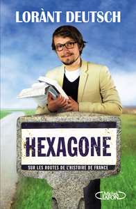 Picture of Hexagone - Sur les routes de l'Histoire de France