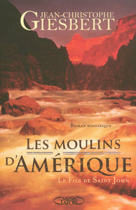Picture of Les moulins d'Amérique - tome 1 Le fils de Saint John