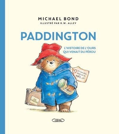 Image de Paddington - L'histoire de l'ours qui venait du Pérou - Nouvelle édition