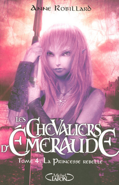 Image de Les Chevaliers d'Emeraude T04 La princesse rebelle