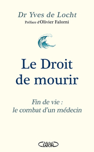 Image de Le Droit de mourir - Fin de vie : le combat d'un médecin