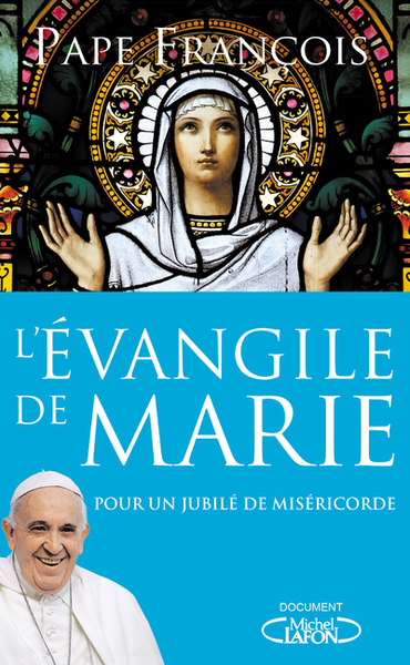 Image de L'Evangile de Marie - Pour un jubilé de miséricorde