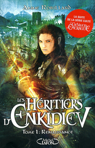 Image de Les Héritiers d'Enkidiev - Tome 1 Renaissance