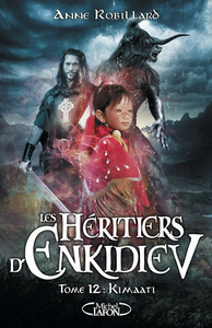 Image de Les Héritiers d'Enkidiev - Tome 12 Kimaati