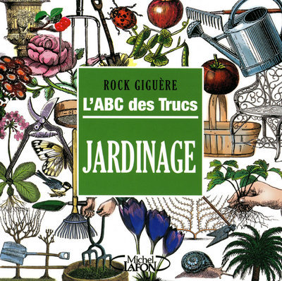 Image de L'ABC des trucs - Jardinage